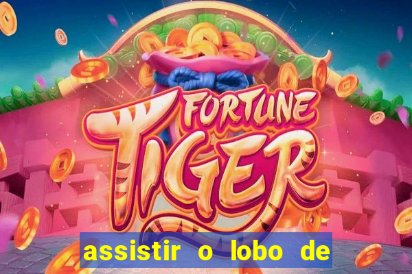 assistir o lobo de wall street